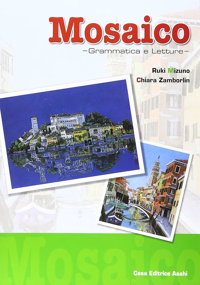 Amazon.co.jp: モザイコ -体験しよう、イタリア語（文法と講読）-(解答