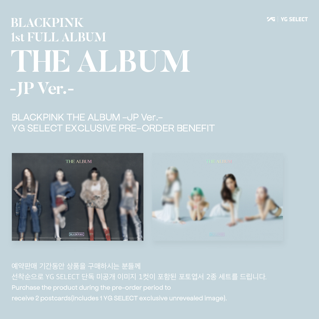 BLACKPINK 1st FULL ALBUM 「THE ALBUM -JP Ver.-」PRE-ORDER