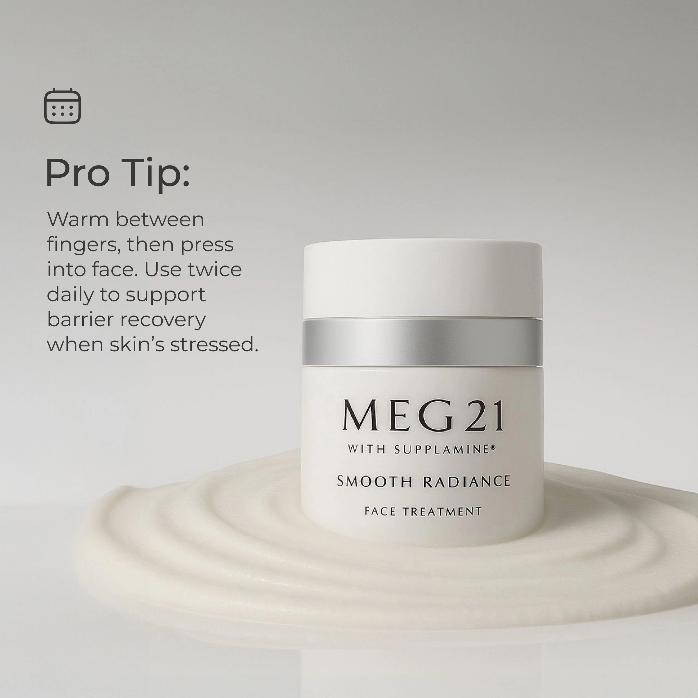 Supplamine® Smooth Radiance Face Treatment | Meg 21 – Reduce Fine