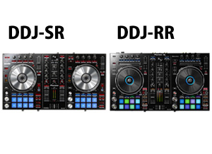 Pioneerミドルクラス人気コントローラーDDJ-SR DDJ-RR 徹底比較 | DJ
