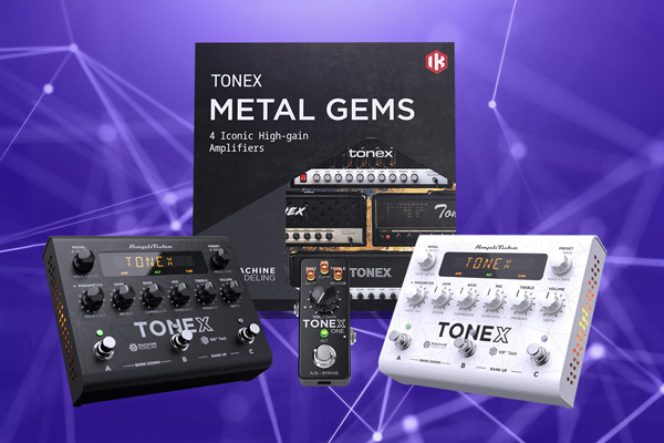 IK Multimedia TONEX Pedal/TONEX Oneご購入でTONEX Metal Gems