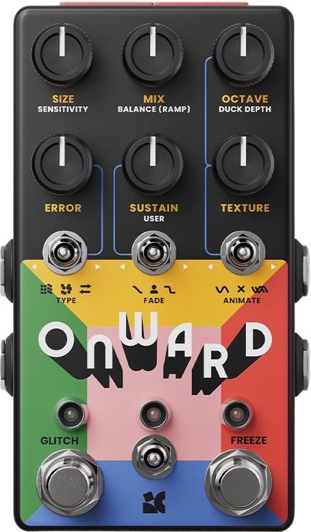 Chase Bliss Audio Onward - Pedal on ModularGrid
