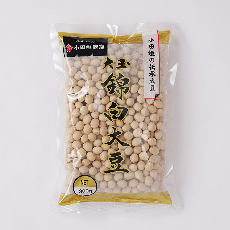 錦白大豆 300g｜丹波黒大豆の小田垣商店 | 公式オンラインショップ