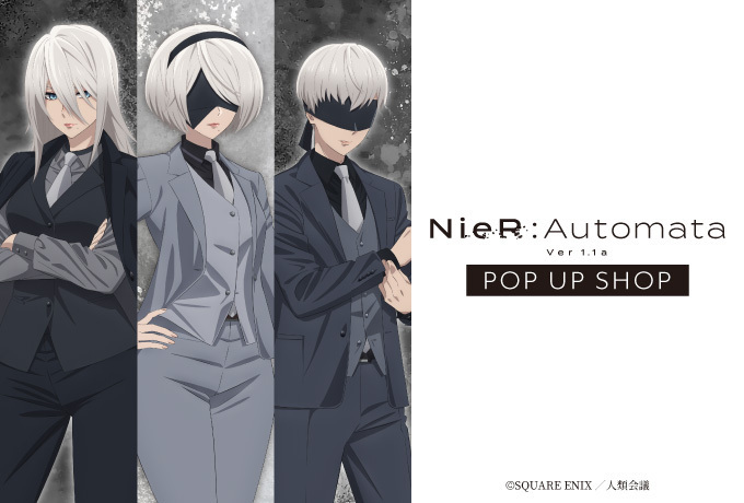 NieR:Automata Ver1.1a POP UP SHOP】in OIOI ＼📢開催情報／ TVアニメ
