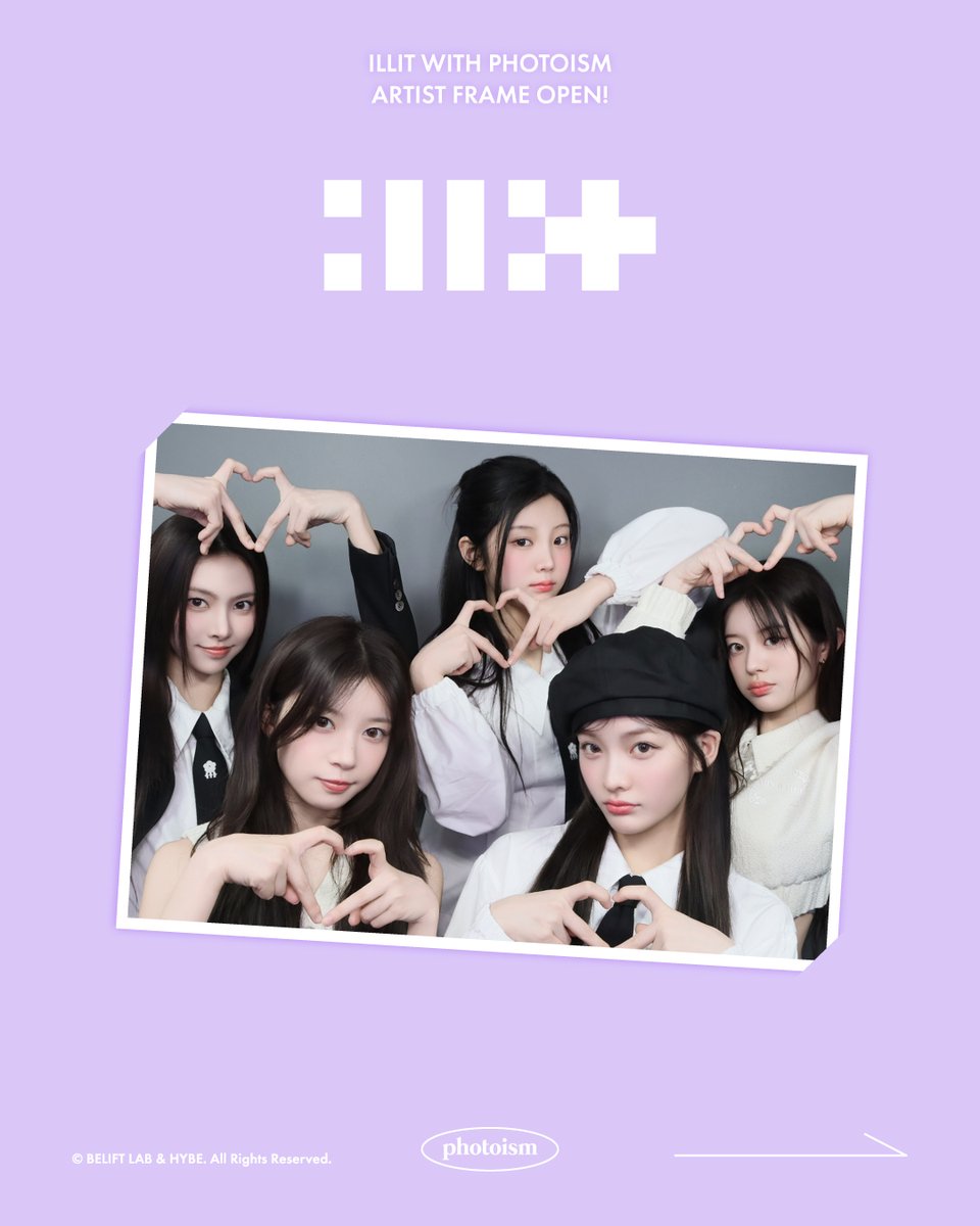 PHOTOISM with ILLIT ARTIST FRAME OPEN ! 「ILLIT」 のアーティスト