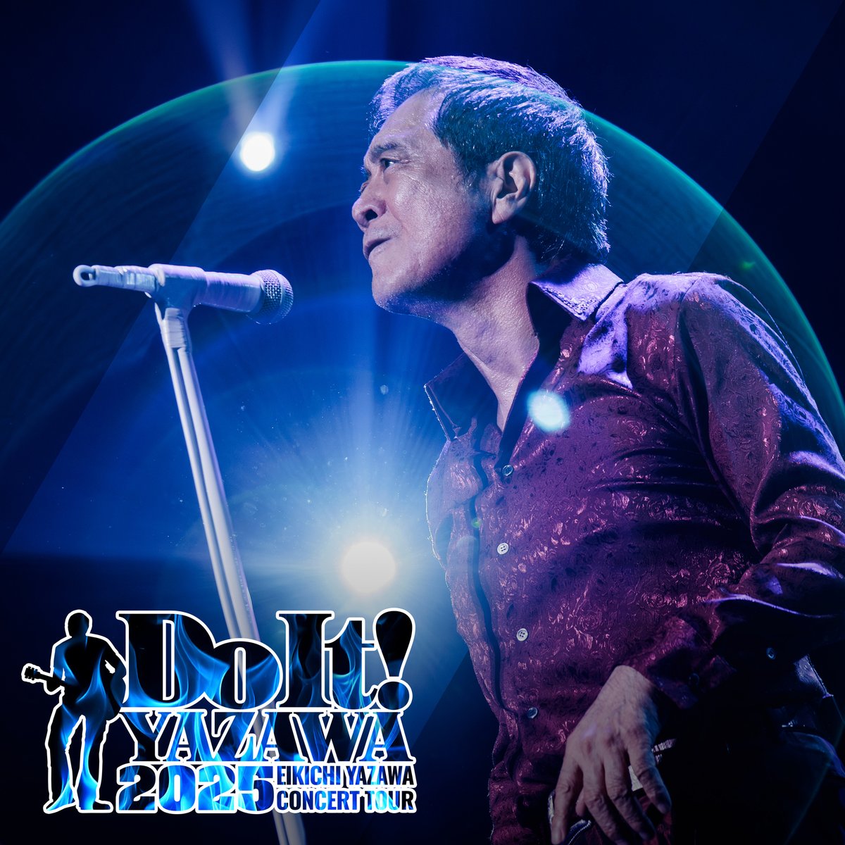 EIKICHI YAZAWA CONCERT TOUR 「Do It！YAZAWA 2025」 本日よりSS席へ