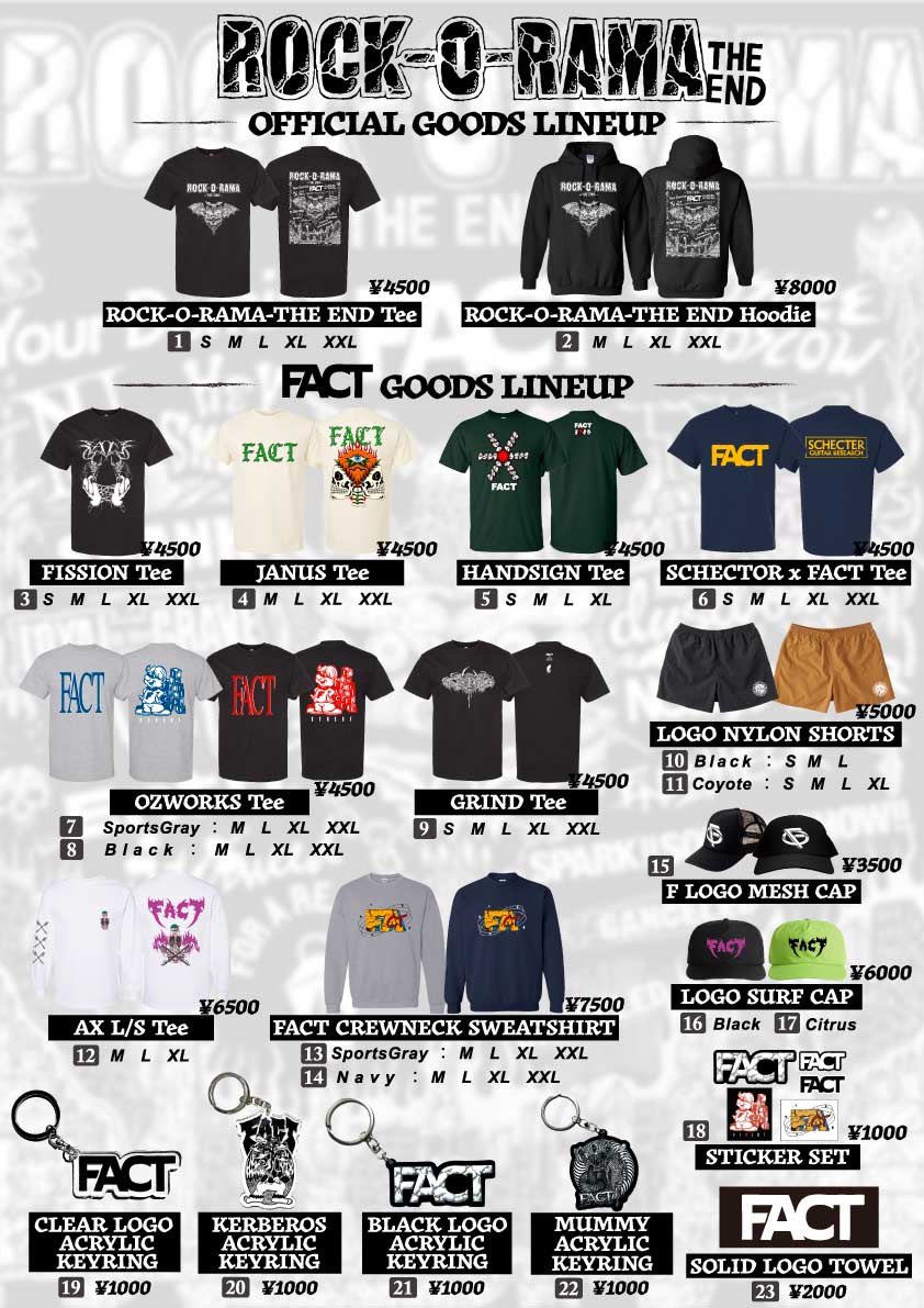 ROCK-O-RAMA-THE END 当日販売GOODSラインナップ】 •SCHECTER x FACT
