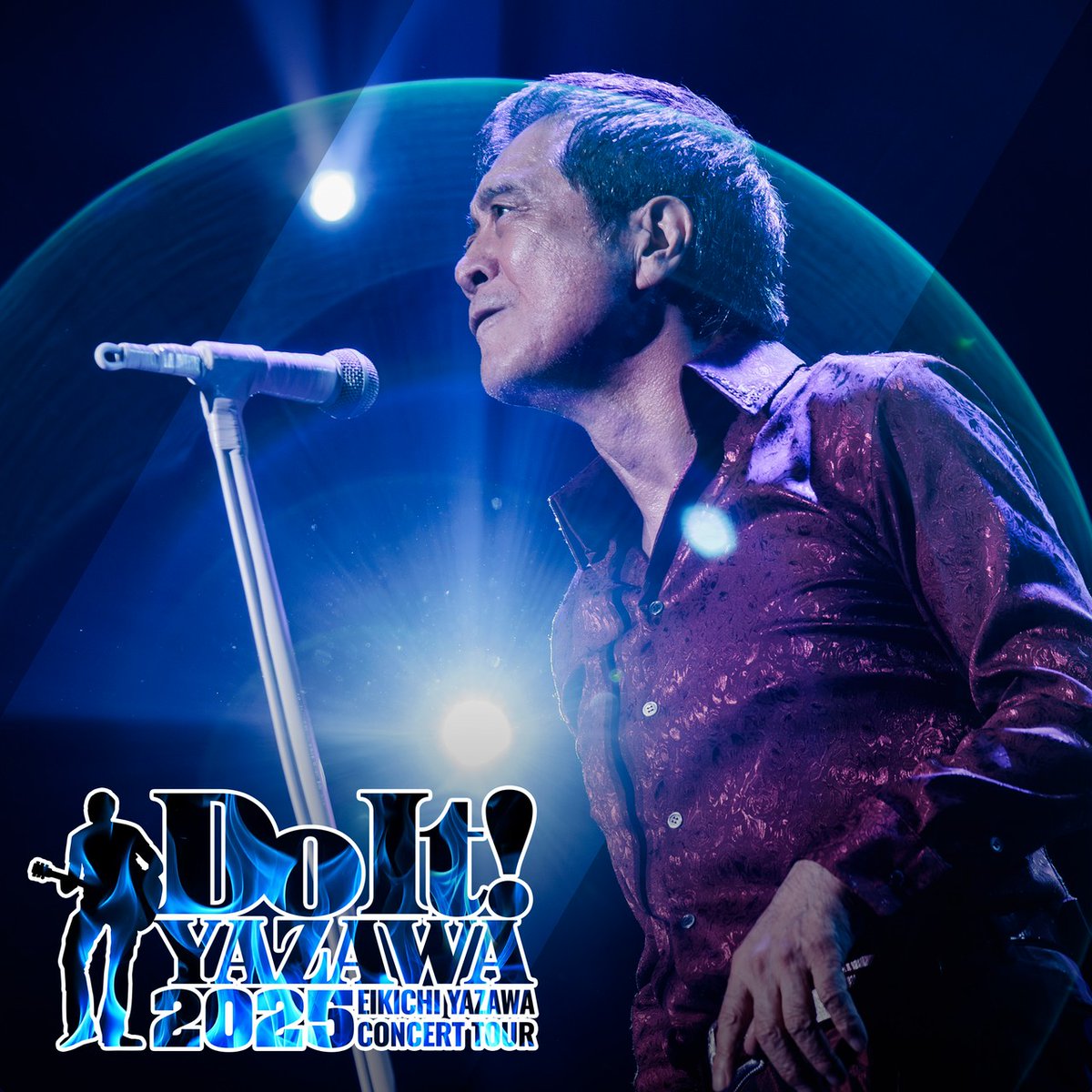 EIKICHI YAZAWA CONCERT TOUR「Do It！YAZAWA 2025」 本日より