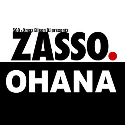s60 Presents【ZASSO./OHANA】 (@zasso_session60) / Posts / X