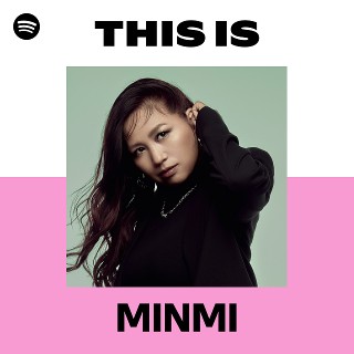 MINMI | Spotify