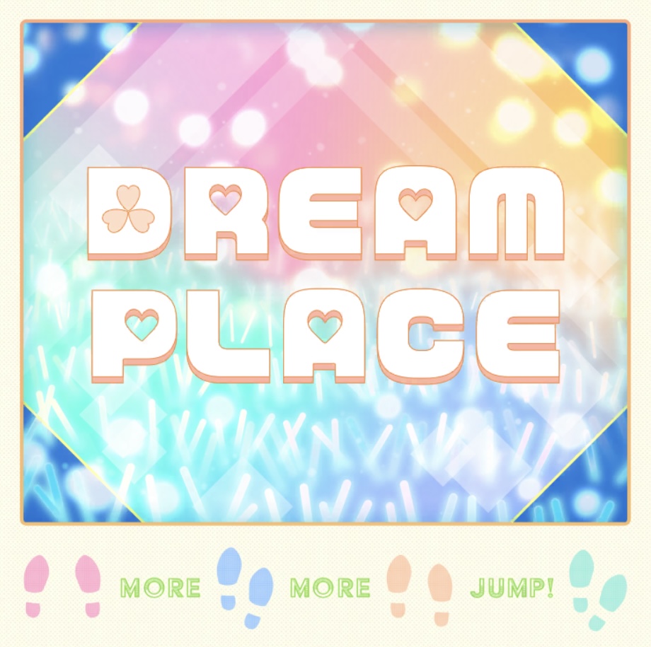 DREAM PLACE | プロジェクトセカイ攻略Wiki