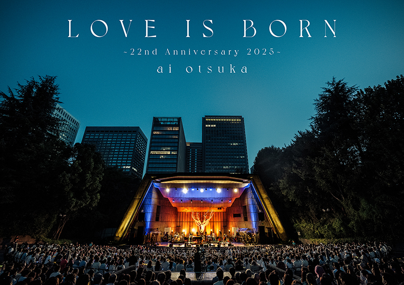 大塚 愛】「LOVE IS BORN ～22nd Anniversary 2025～」ジャケット