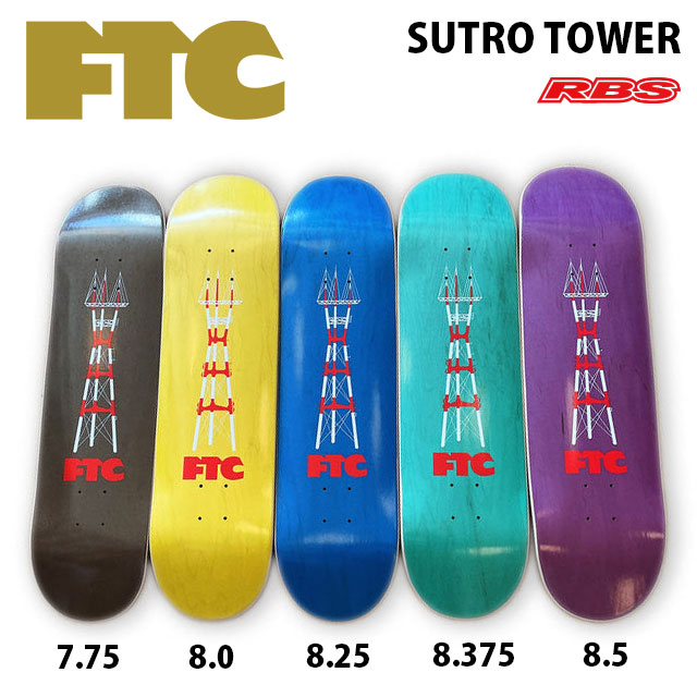 FTC スケート デッキ FTC SUTRO TOWER 日本正規品RBS