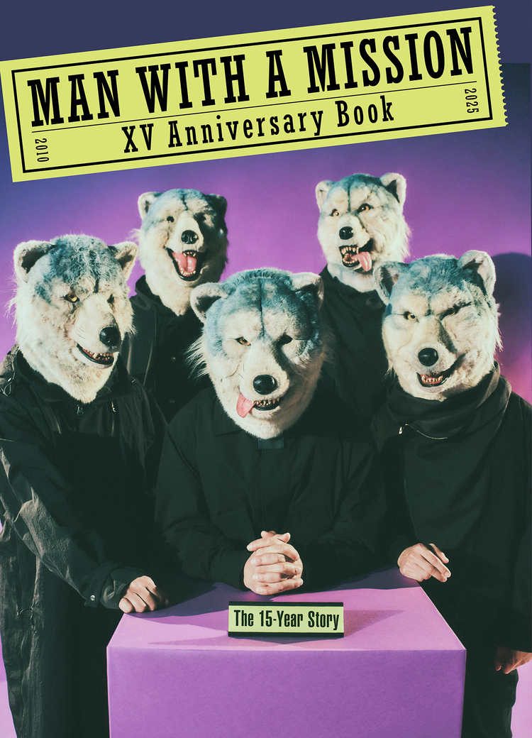 JAPAN最新号】MAN WITH A MISSION、15周年アニバーサリーブック