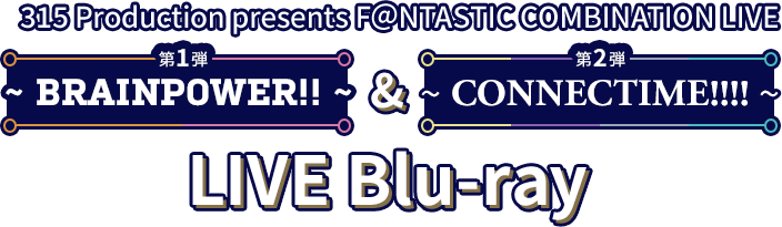 315 Production presents F＠NTASTIC COMBINATION LIVE LIVE LIVE Blu