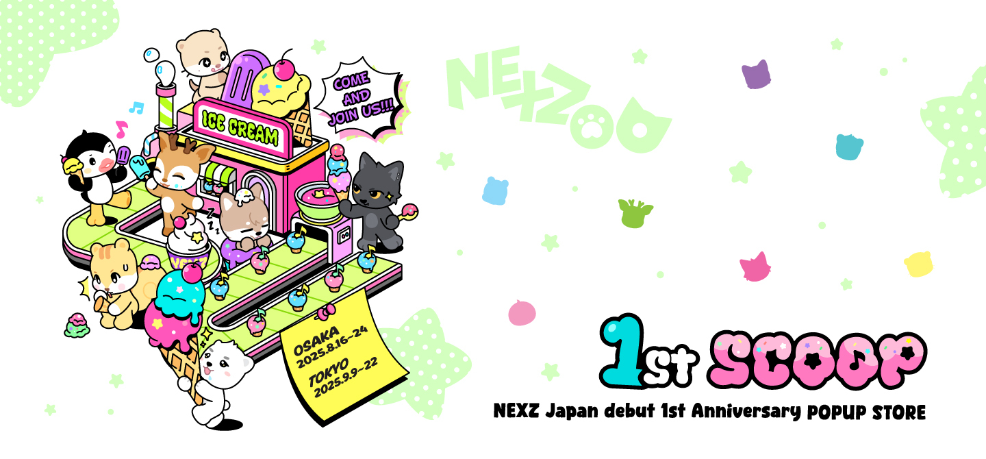NEXZ Japan debut 1st Anniversary POPUP STORE “1st SCOOP”