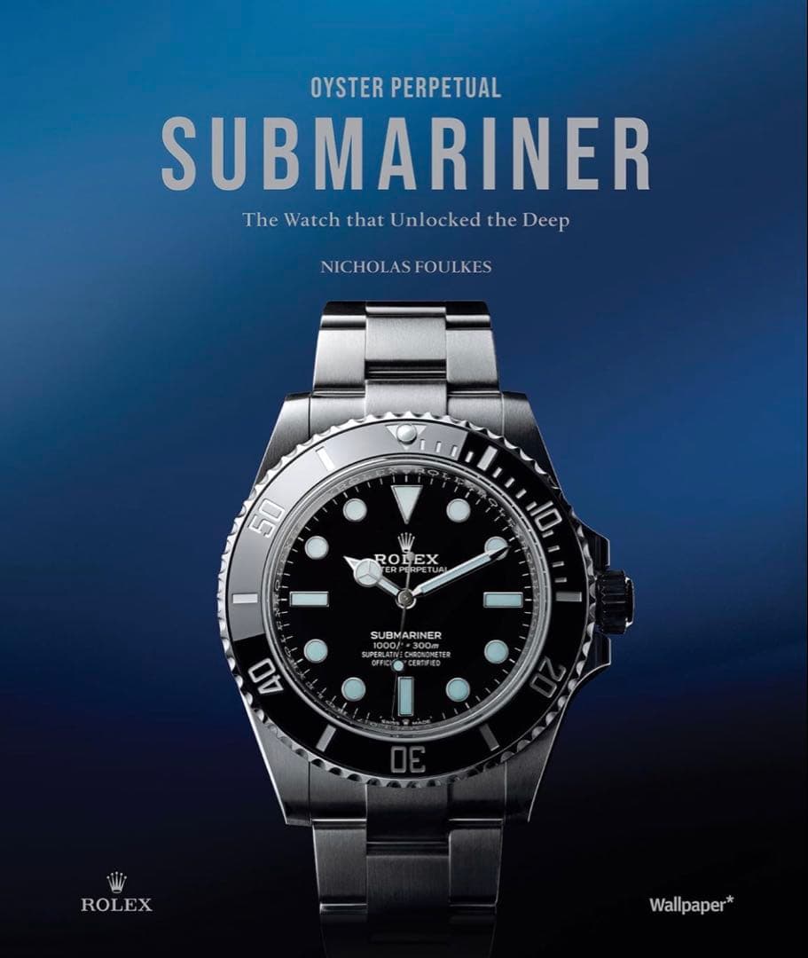 未開封✨ROLEX SUBMARINER サブマリーナー本ハードカバー版　洋書② Oyster Perpetual Submariner – The Watch That Unlocked The Deep