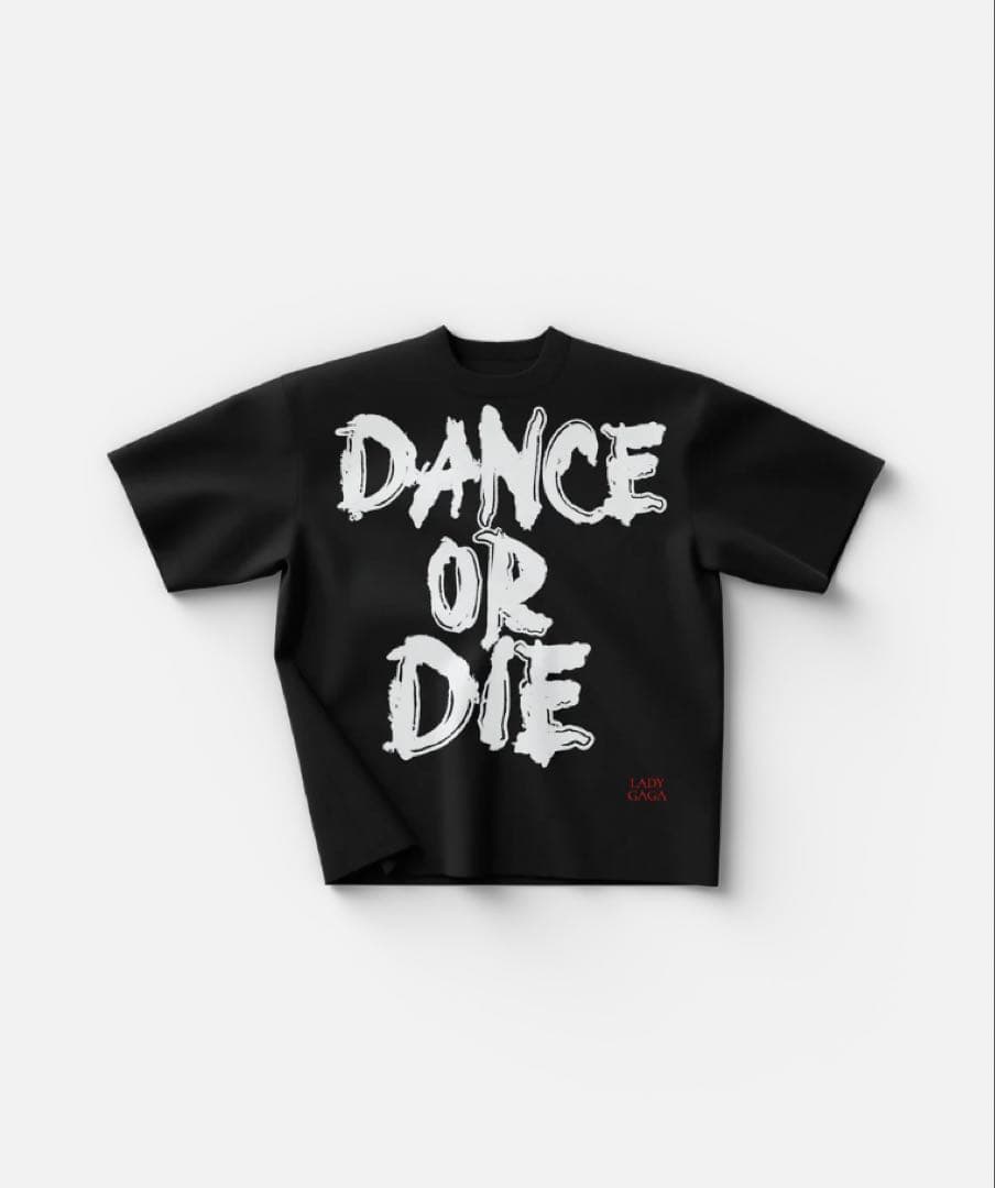 Lady Gaga Dance or Die T-Shirt - メルカリ