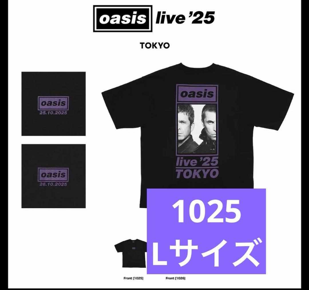 1025 OASIS TOKYO1025 Tシャツ　Lサイズ　グッズ 会場物販限定「TOKYO1025/1026」Tシャツ 📅10/23,10/24 📍宮下公園芝生