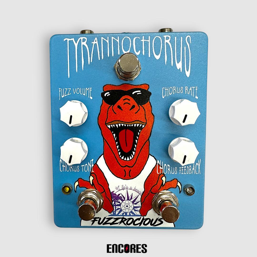 Fuzzrocious Pedals TYRANNOCHORUS ファズコーラス