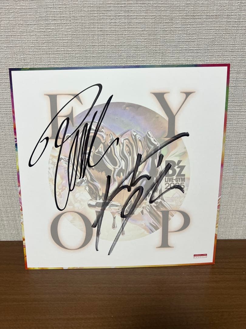 B'z 直筆サイン　FYOP 京セラドーム　ファイナル B'z FYOP 12/21 大阪 ツアーファイナル 京セラドーム大阪 限定
