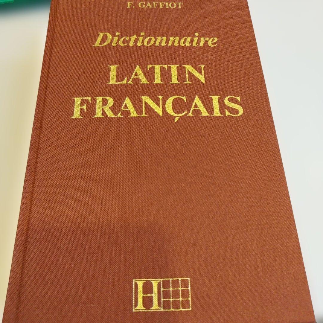 Dictionnaire Latin Français F. Gaffiot