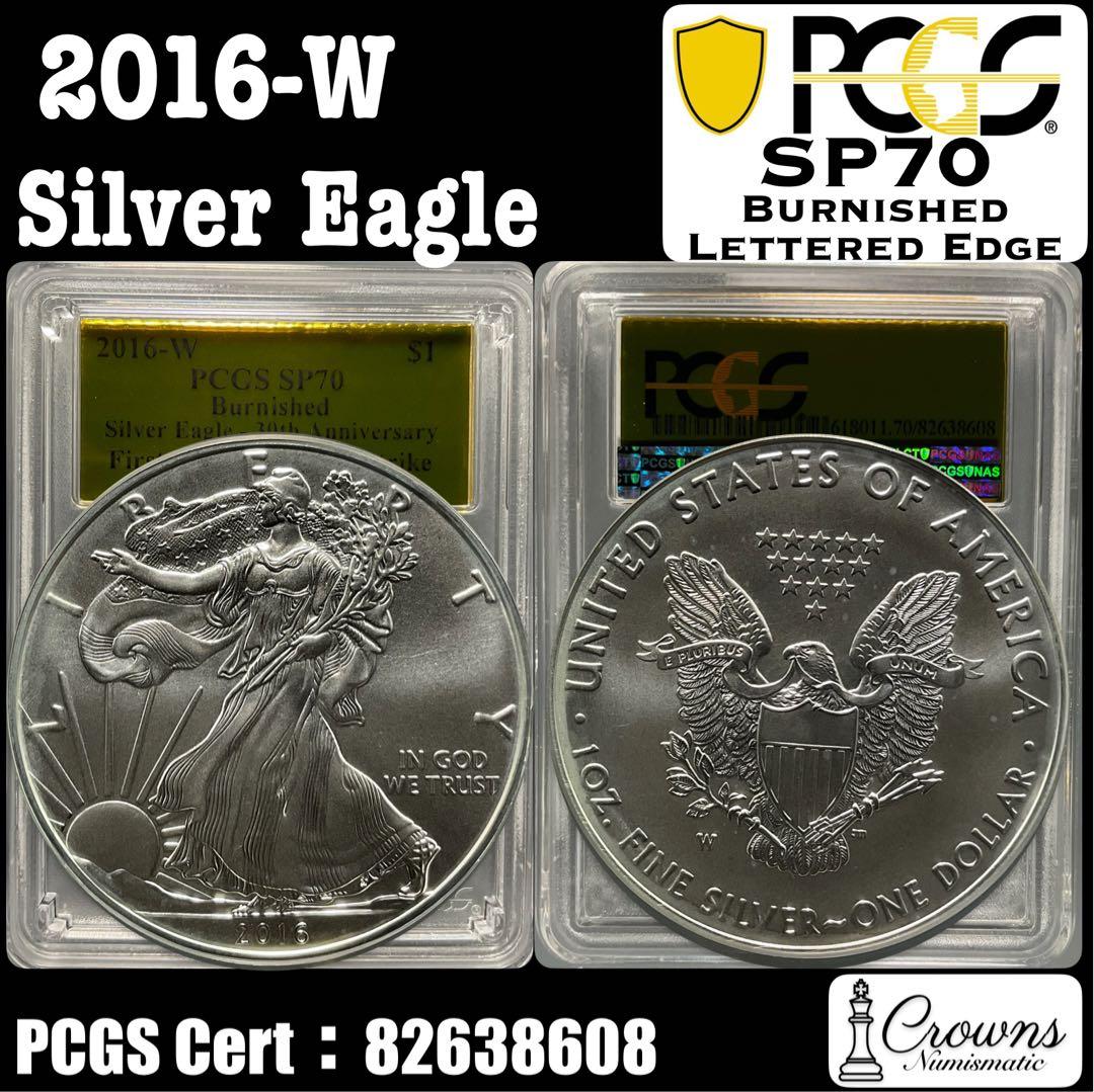 2016 アメリカ イーグル銀貨　PCGS SP70 Lettered Edge 2016-W $1 Silver Eagle Burnished Lettered Edge 30th Anniversary