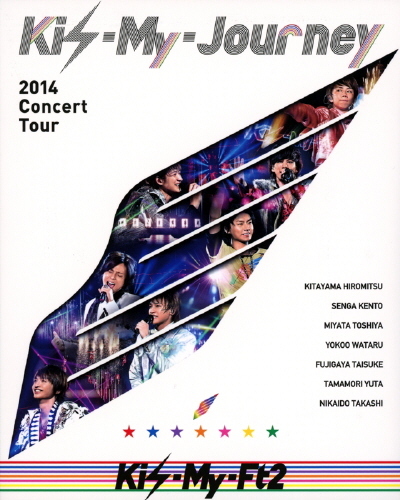2014 Concert Tour Kis-My-Journey｜STARTO ENTERTAINMENT